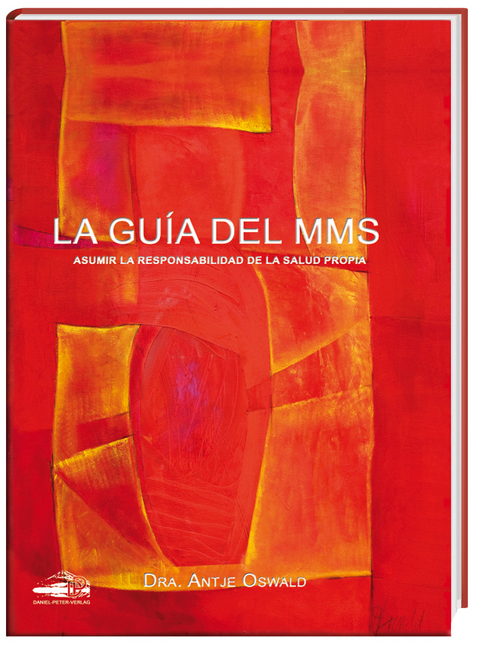 La Gu&iacute;a des MMS - Antje Dra. Oswald, Esther Rodrigo, Rodr&iacute;guez de L&aacute;zaro