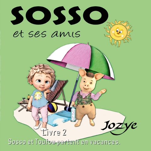 Les aventures de Sosso - Jozye Maillard