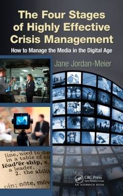 Four Stages of Highly Effective Crisis Management -  Jane Jordan