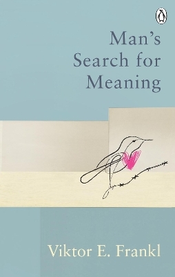 Man's Search For Meaning