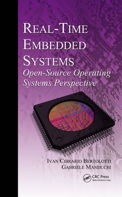 Real-Time Embedded Systems -  Ivan Cibrario Bertolotti,  Gabriele Manduchi