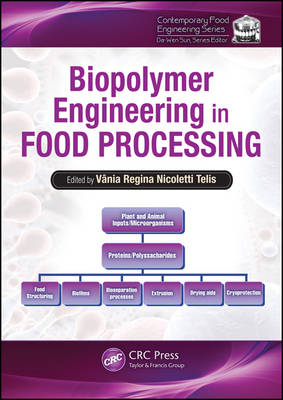 Biopolymer Engineering in Food Processing - 