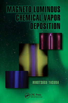 Magneto Luminous Chemical Vapor Deposition -  Hirotsugu Yasuda