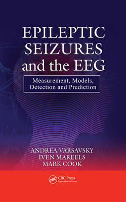 Epileptic Seizures and the EEG
