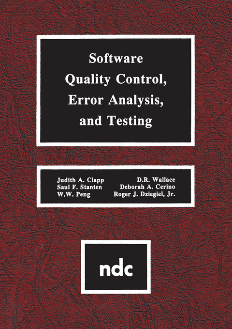 Software Quality Control, Error, Analysis -  Deborah A. Cerino,  Judith Clapp,  Roger J Dziegiel Jr.,  W.W. Peng,  Saul F. Stanten,  D.R. Wallace