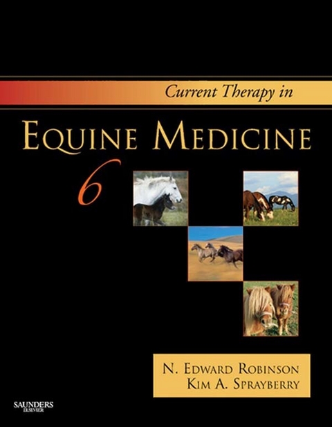 Current Therapy in Equine Medicine - E-Book -  N. Edward Robinson,  Kim A. Sprayberry