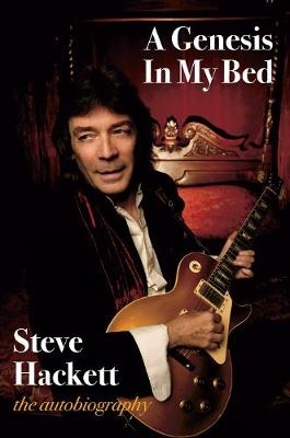 A Genesis In My Bed - Steve Hackett