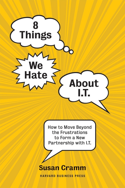 8 Things We Hate About IT - Susan Cramm