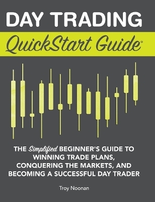 Day Trading QuickStart Guide