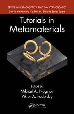 Tutorials in Metamaterials
