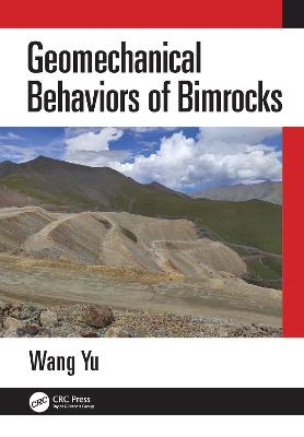 Geomechanical Behaviors of Bimrocks - Wang Yu