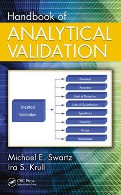 Handbook of Analytical Validation -  Ira S. Krull,  Michael E. Swartz