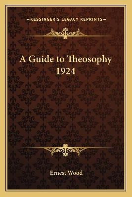 A Guide to Theosophy 1924