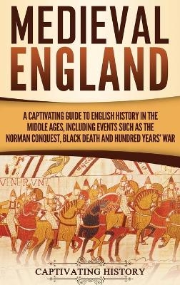 Medieval England - Captivating History