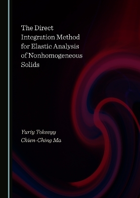The Direct Integration Method for Elastic Analysis of Nonhomogeneous Solids