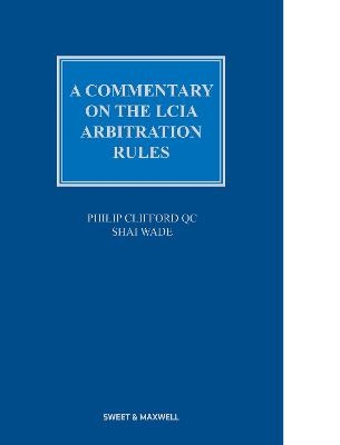 A Commentary on the LCIA Arbitration Rules