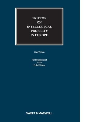 Tritton on Intellectual Property in Europe - Richard Davis, Tom St Quintin, Guy Tritton