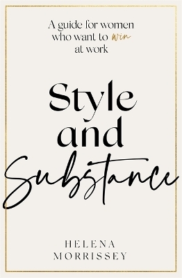 Style and Substance - Helena Morrissey