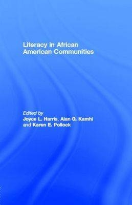 Literacy in African American Communities -  Joyce L Harris
