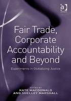 Fair Trade, Corporate Accountability and Beyond