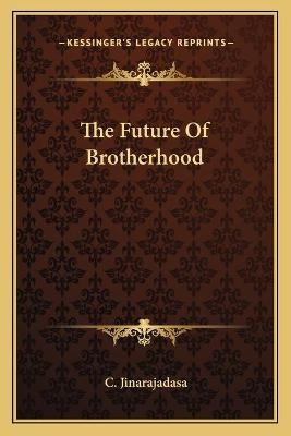 The Future Of Brotherhood