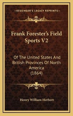 Frank Forester's Field Sports V2
