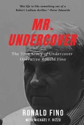 Mr. Undercover - Ronald Fino