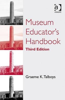 Museum Educator's Handbook -  Mr Graeme K Talboys