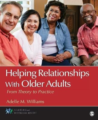 Helping Relationships With Older Adults - Adelle M. (McCollum) Williams