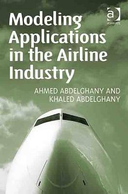 Modeling Applications in the Airline Industry -  Dr Ahmed Abdelghany,  Dr Khaled Abdelghany