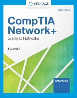 CompTIA Network+ Guide to Networks - Jill West