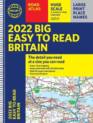 2022 Philip's Big Easy to Read Britain Road Atlas -  Philip's Maps