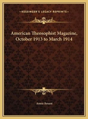 American Theosophist Magazine, October 1913 to March 1914