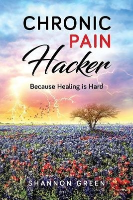 Chronic Pain Hacker