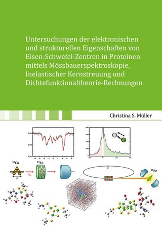 Untersuchungen der elektronischen und strukturellen Eigenschaften von Eisen- Schwefel-Zentren in Proteinen mittels Mössbauerspektroskopie, Inelastischer Kernstreuung und Dichtefunktionaltheorie-Rechnungen