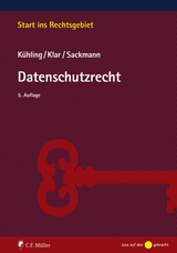Datenschutzrecht - Kühling, Jürgen; Klar, Manuel; Sackmann, Florian