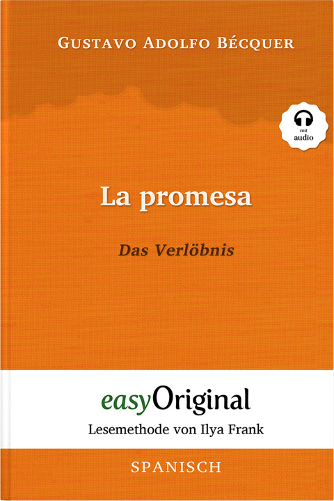 La promesa / Das Verl&ouml;bnis (Buch + Audio-Online) - Lesemethode von Ilya Frank - Zweisprachige Ausgabe Spanisch-Deutsch - Gustavo Adolfo B&eacute;cquer