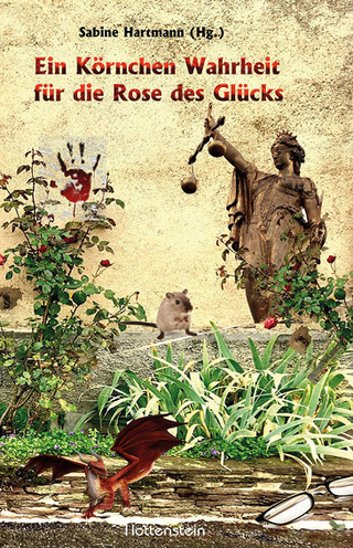 Ein Körnchen Wahrheit für die Rose des Glücks