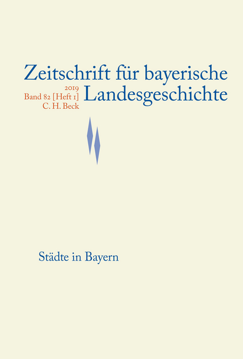 Zeitschrift f&uuml;r bayerische Landesgeschichte Band 82 Heft 1/2019