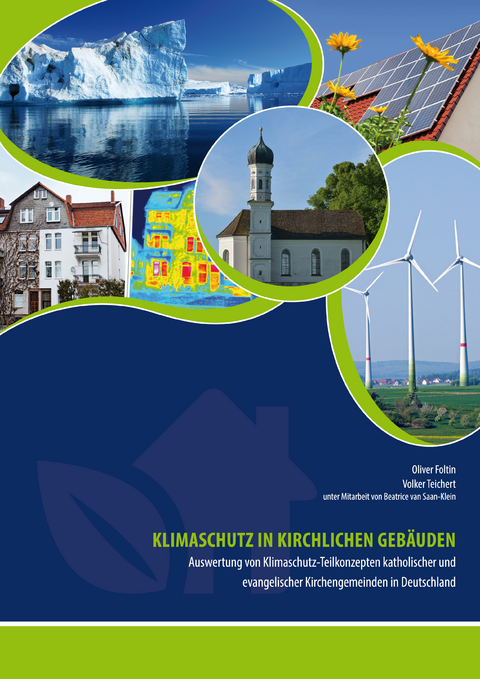 Klimaschutz in kirchlichen Geb&auml;uden - Oliver Foltin, Volker Teichert