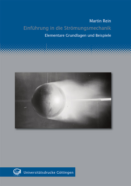 Einf&uuml;hrung in die Str&ouml;mungsmechanik - Martin Rein
