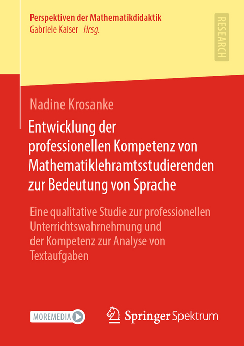 Entwicklung der professionellen Kompetenz von Mathematiklehramtsstudierenden zur Bedeutung von Sprache - Nadine Krosanke