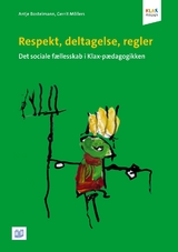 Respekt, deltagelse, regler - Antje Bostelmann, Gerrit Möllers