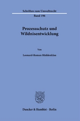 Prozessschutz und Wildnisentwicklung. - Leonard-Roman R&uuml;ddenklau