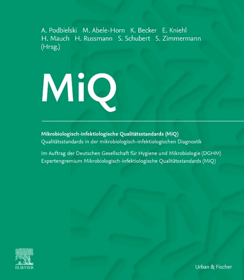 MiQ 14: Qualit&auml;tsstandards in der mikrobiologisch-infektiologische Diagnostik - Gerhard Haase