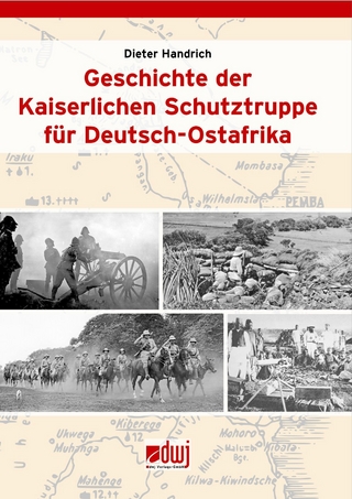 Geschichte der Kaiserlichen Schutztruppe für Deutsch-Ostafrika