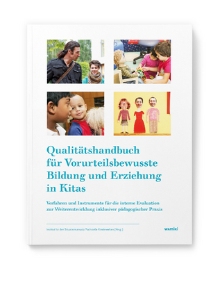 Qualitätshandbuch für Vorurteilsbewusste Bildung und Erziehung in Kitas