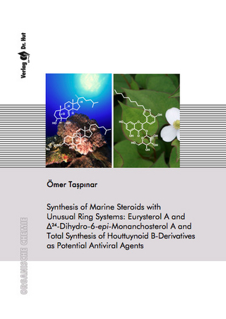 Synthesis of Marine Steroids with Unusual Ring Systems: Eurysterol A and DELTA24-Dihydro-6-epi-Monanchosterol A and Total Synthesis of Houttuynoid B-Derivatives as Potential Antiviral Agents