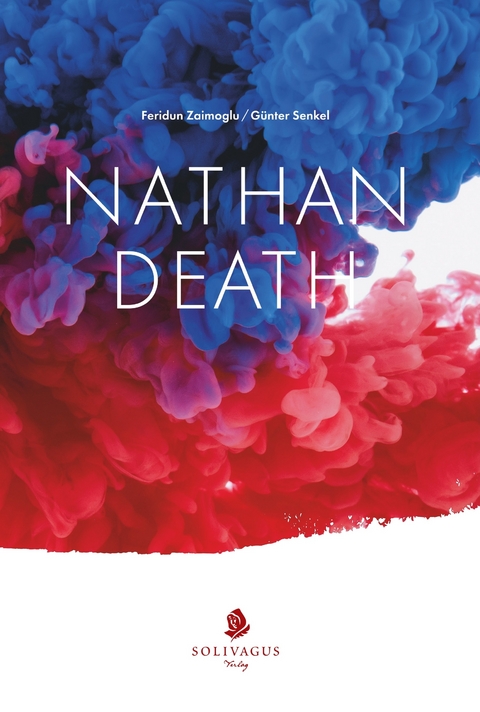 Nathan Death - Feridoun Zaimoglu, G&uuml;nter Senkel