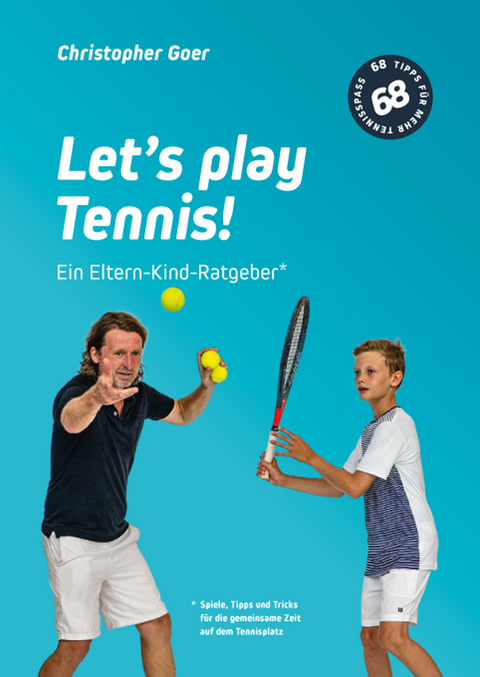 Let&acute;s play Tennis! - Christopher Goer, Reimar Bezzenberger